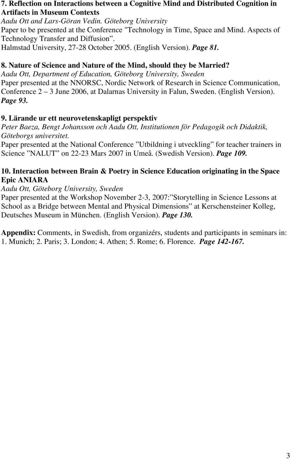 (English Version). Page 81. 8. Nature of Science and Nature of the Mind, should they be Married?
