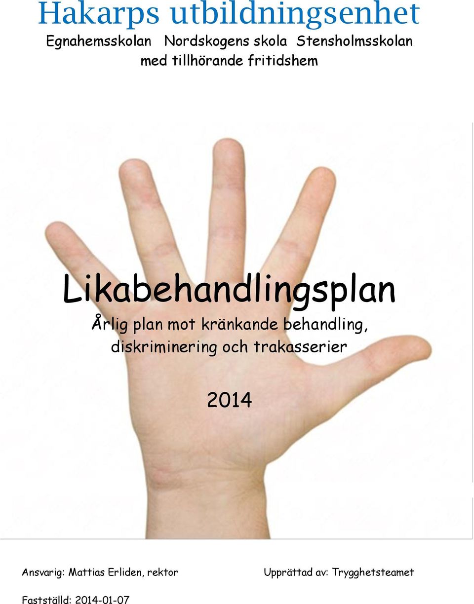 plan mot kränkande behandling, diskriminering och trakasserier 2014