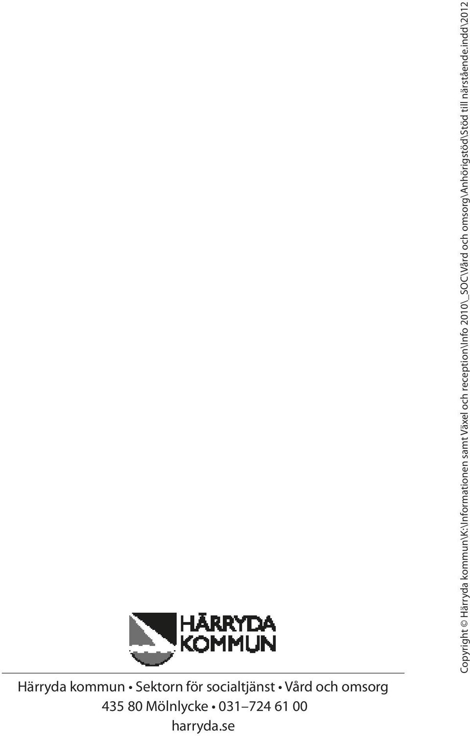 se Copyright Härryda kommun\k:\informationen samt Växel och