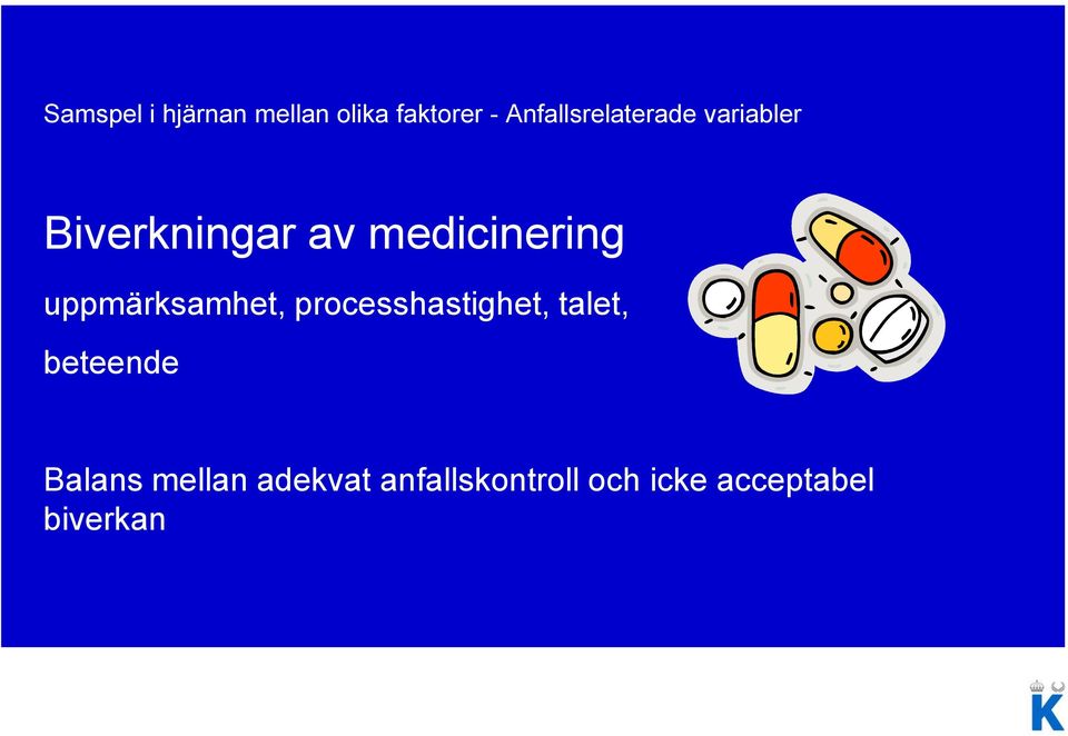 medicinering uppmärksamhet, processhastighet, talet,