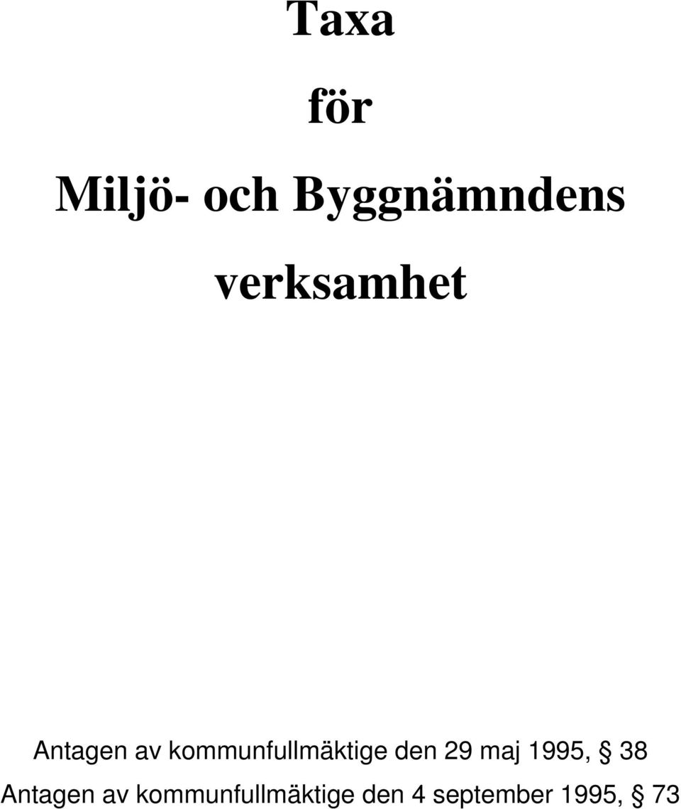 kommunfullmäktige den 29 maj 1995,