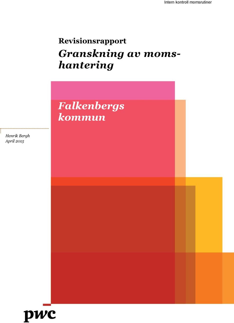 av momshantering Falkenbergs