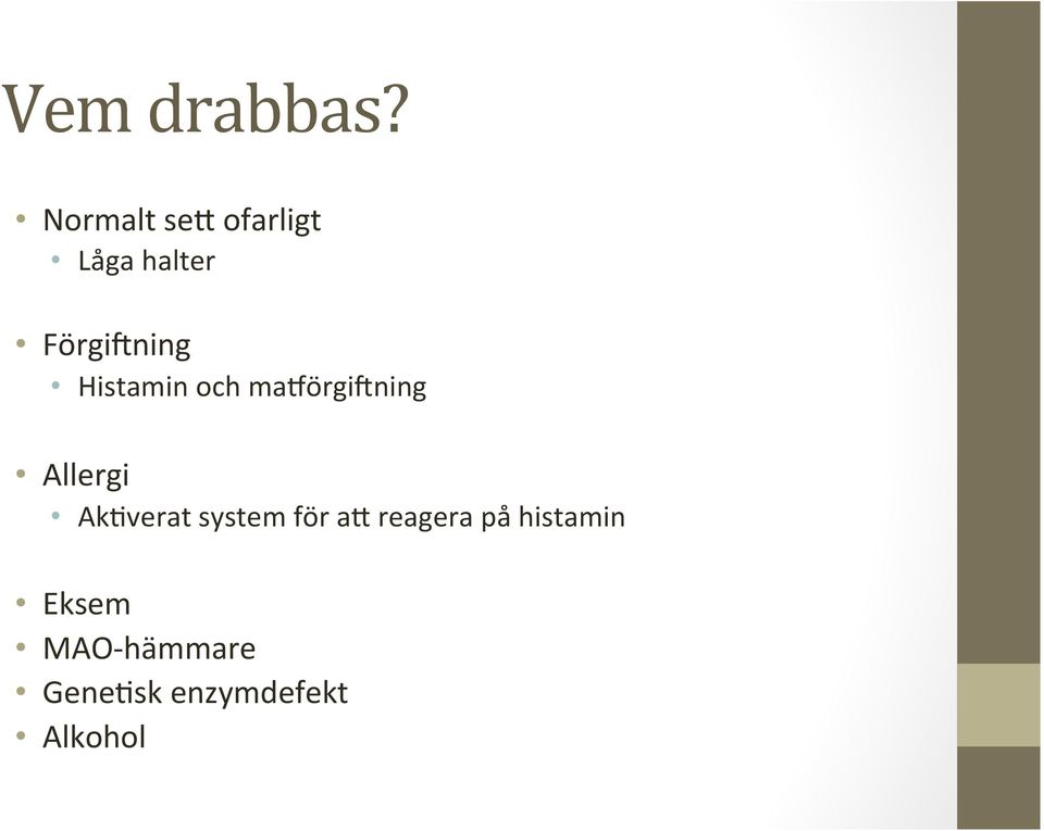 Histamin och maiörgihning Allergi Ak@verat