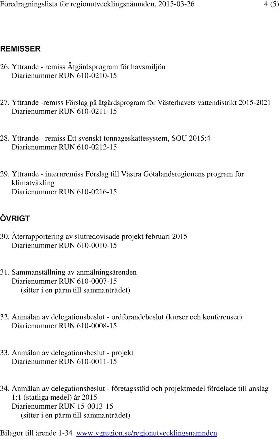 Yttrande - remiss Ett svenskt tonnageskattesystem, SOU 2015:4 Diarienummer RUN 610-0212-15 29.