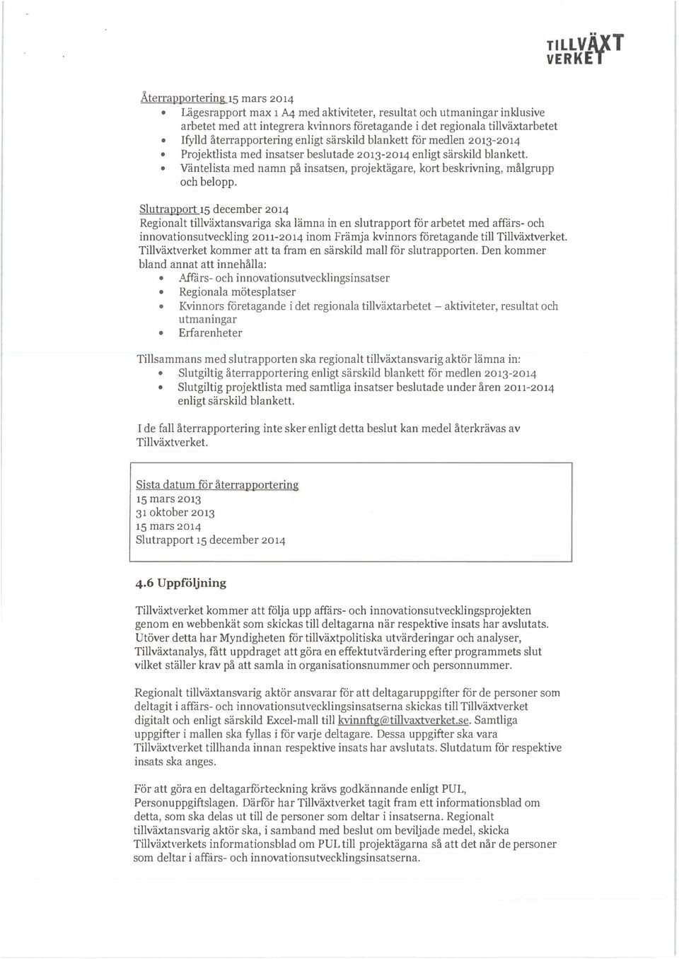 Väntelista med namn på insatsen, prjektägare, krt beskrivning, mälgrupp ch belpp.