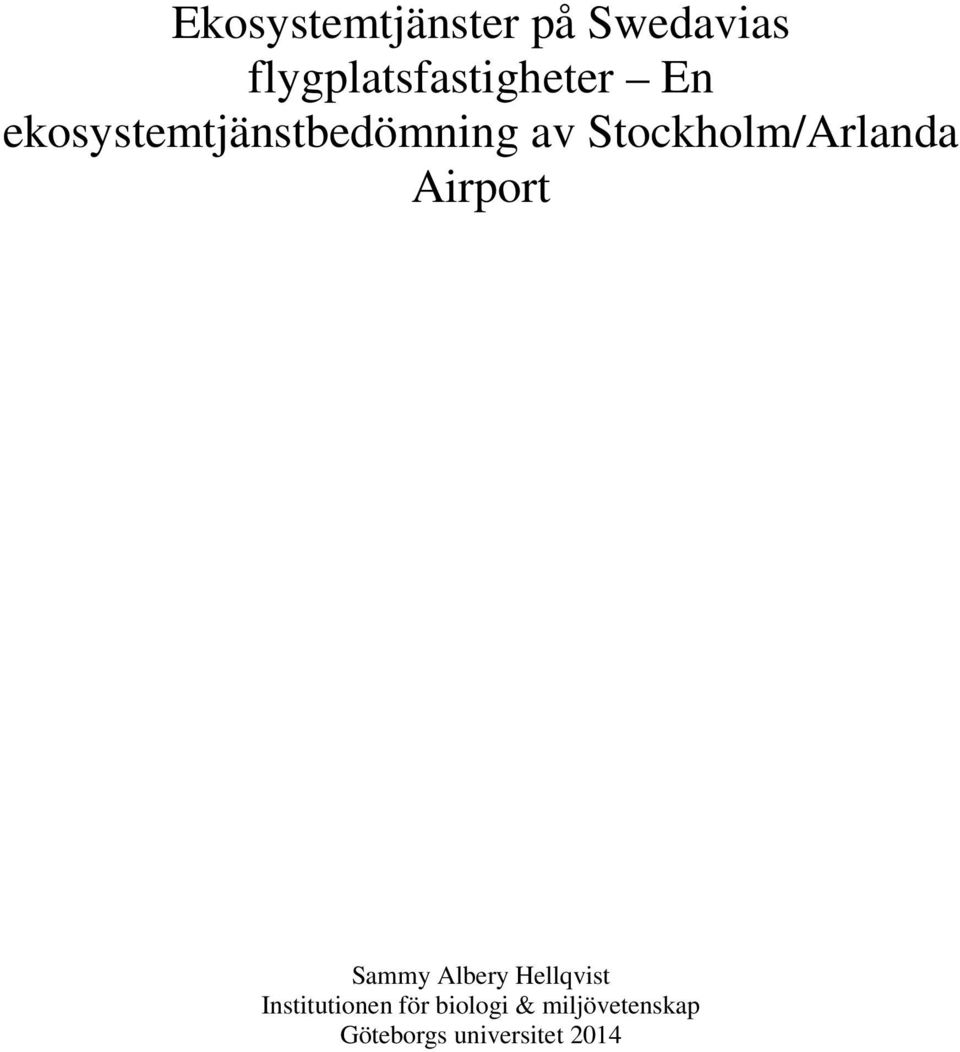 av Stockholm/Arlanda Airport Sammy Albery