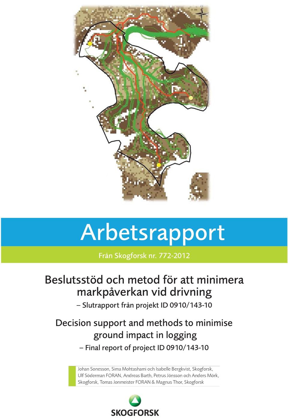 0910/143-10 Decision support and methods to minimise ground impact in logging Final report of project ID