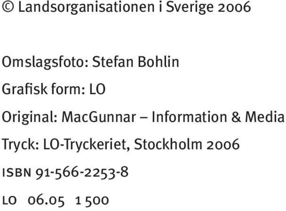 MacGunnar Information & Media Tryck: