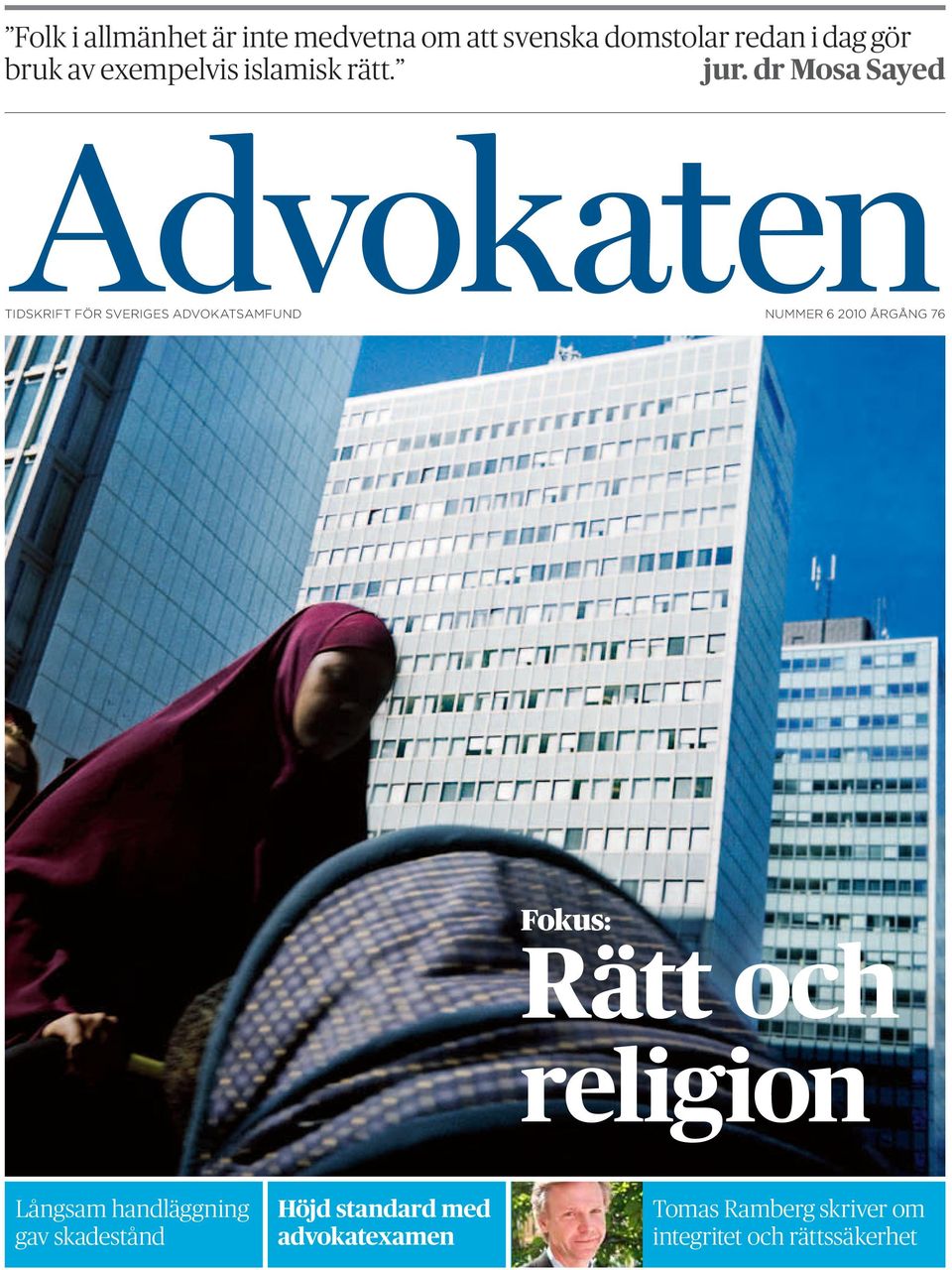 dr Mosa Sayed Advokaten tidskrift för sveriges advokatsamfund nummer 6 2010 årgång 76