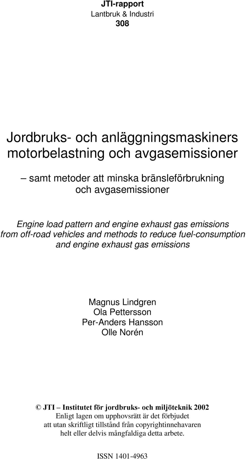 fuel-consumption and engine exhaust gas emissions Magnus Lindgren Ola Pettersson Per-Anders Hansson Olle Norén Ã-7,Ã±Ã,QVWLWXWHWÃI