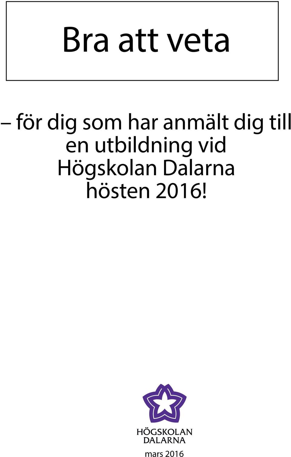 utbildning vid Högskolan