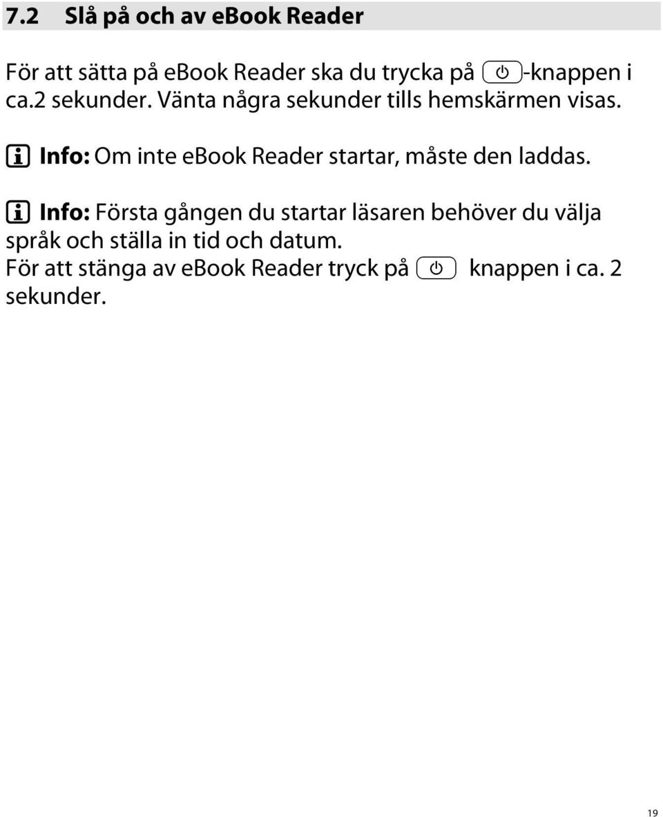 i Info: Om inte ebook Reader startar, måste den laddas.