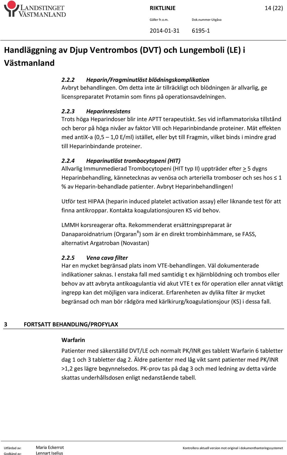 Ses vid inflammatoriska tillstånd och beror på höga nivåer av faktor VIII och Heparinbindande proteiner.