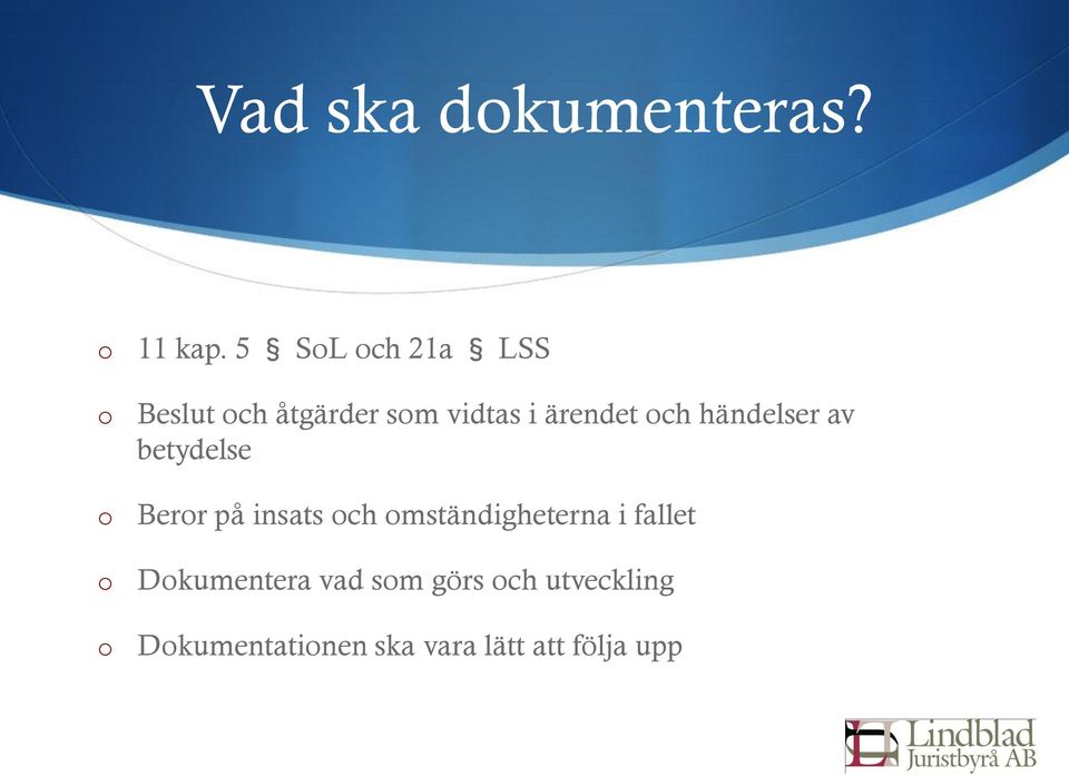 händelser av betydelse Berr på insats ch mständigheterna