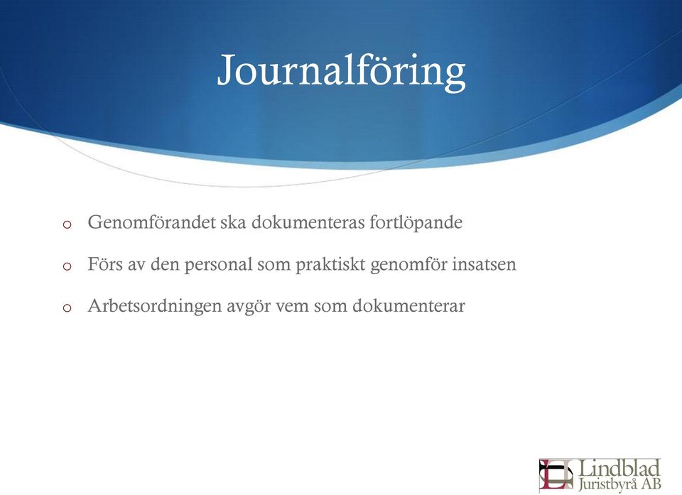 persnal sm praktiskt genmför