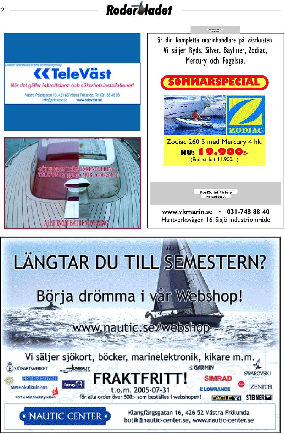 SOMMARSPECIAL Zodiac 260 S med Mercury 4 hk. NU: 19.900:- (Endast båt 11.