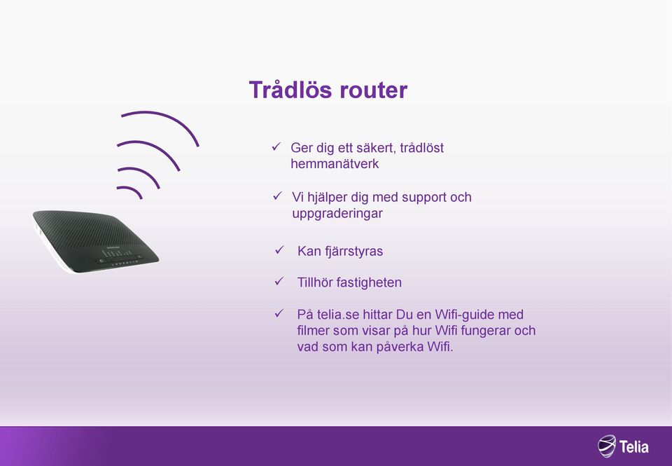 Tillhör fastigheten På telia.