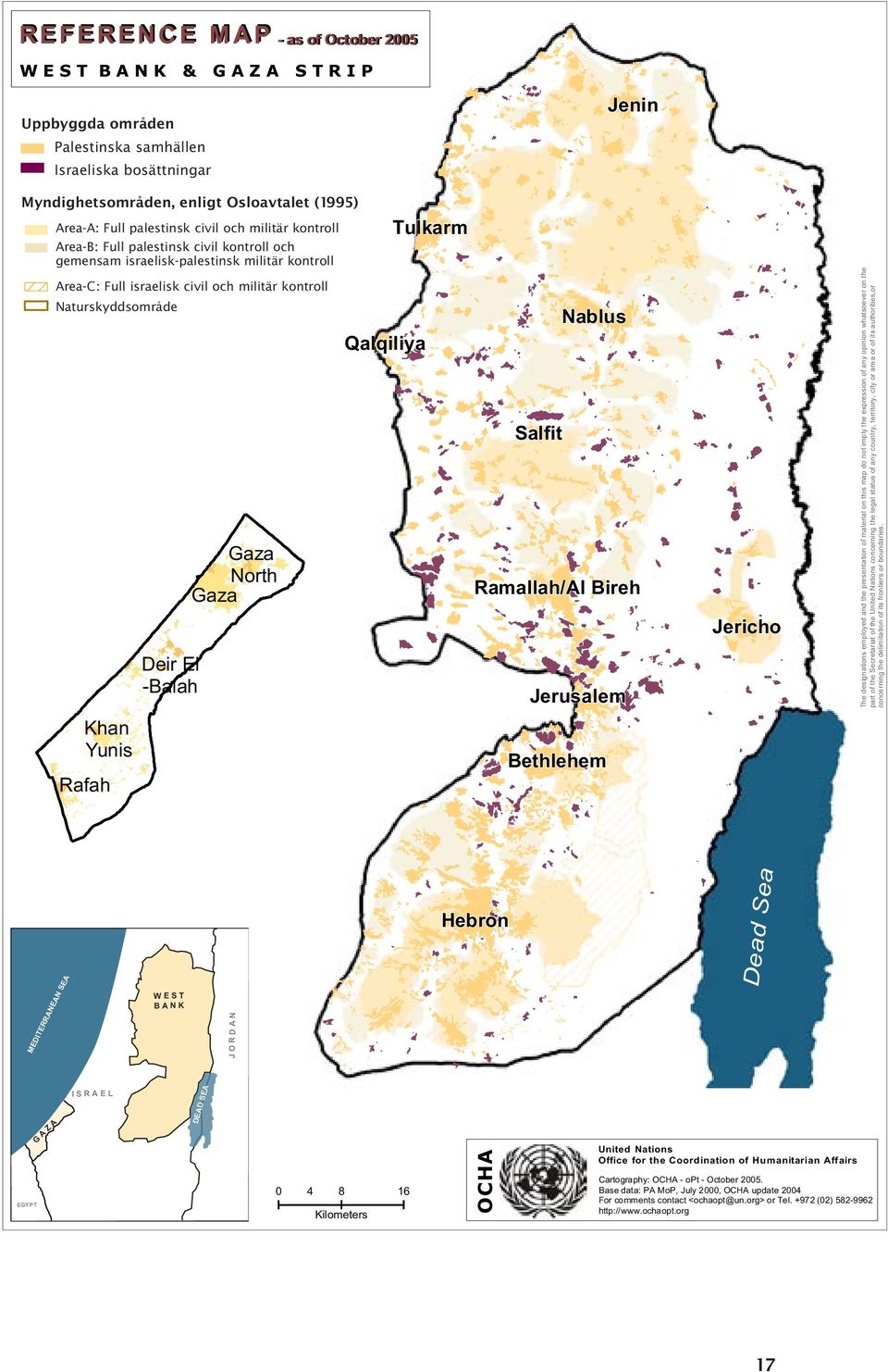 1 AREA Area-A: (A) Full palestinsk civil och militär kontroll 2 2-Full Palestinian civil control AREA Area-B: (B) Full palestinsk andcivil joint Israeli-Palestinian kontroll och military control.