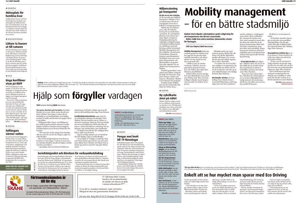 KOLLEKTIVTRAFIK Lättare ta bussen ut till naturen Det ska bli lättare att ta bussen ut till naturen.