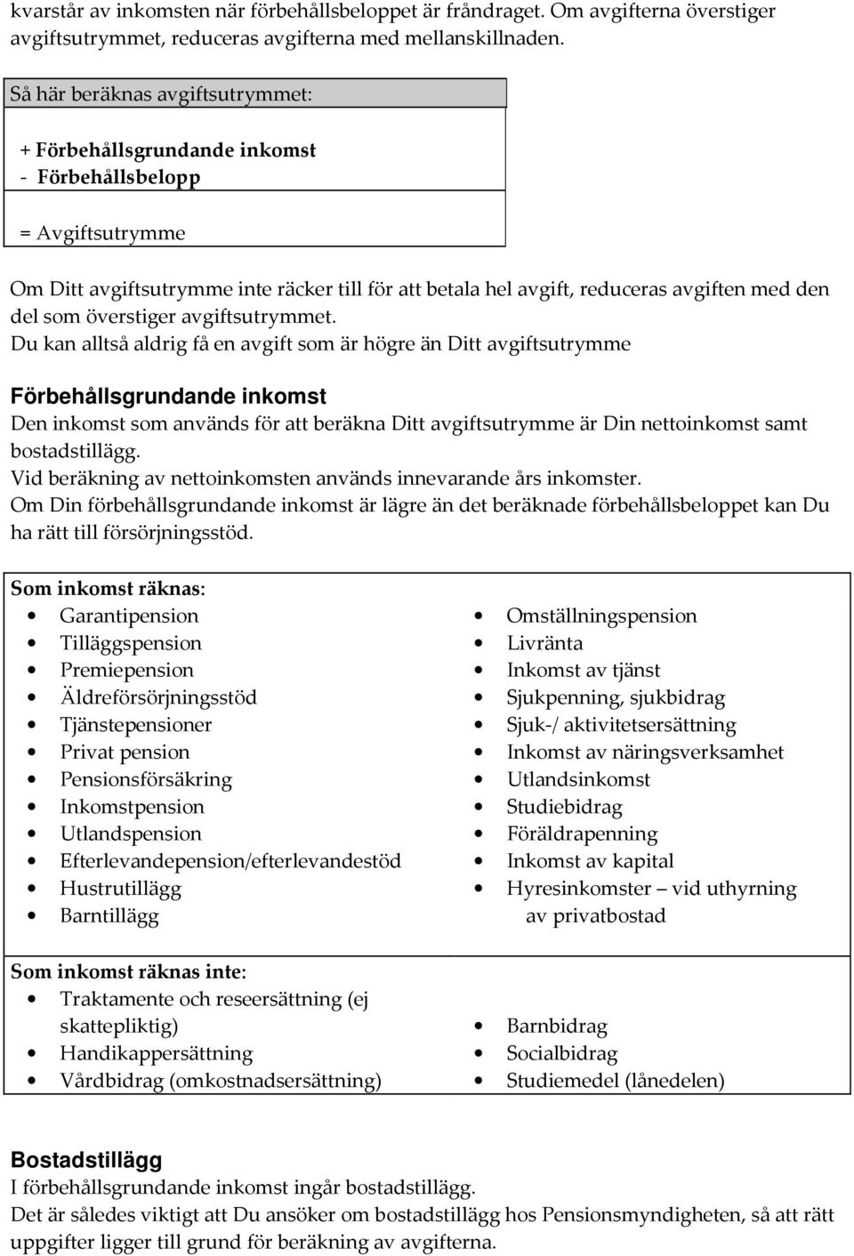 som överstiger avgiftsutrymmet.