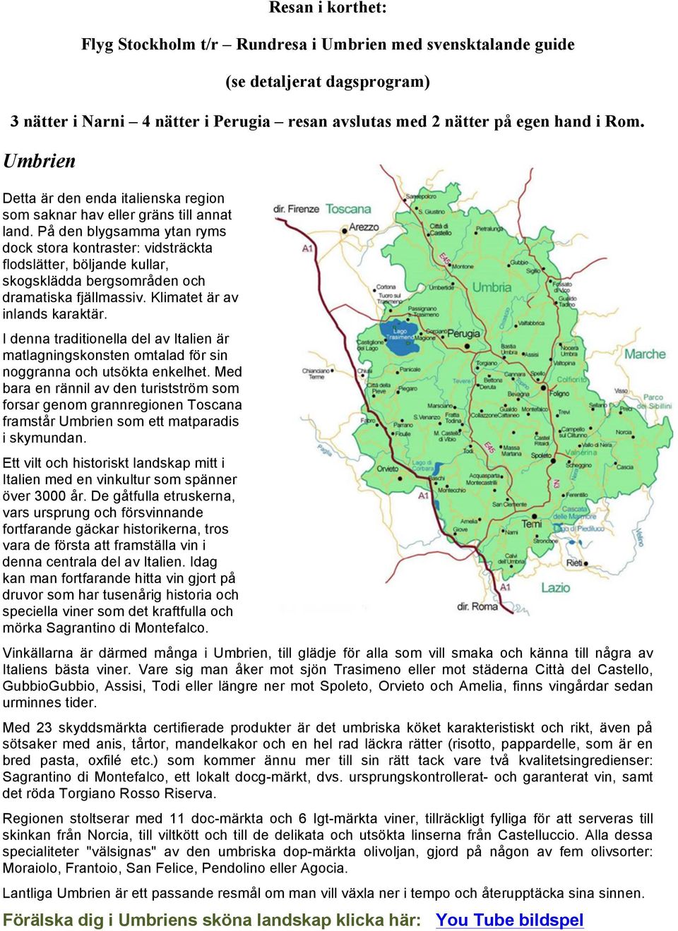 På den blygsamma ytan ryms dock stora kontraster: vidsträckta flodslätter, böljande kullar, skogsklädda bergsområden och dramatiska fjällmassiv. Klimatet är av inlands karaktär.