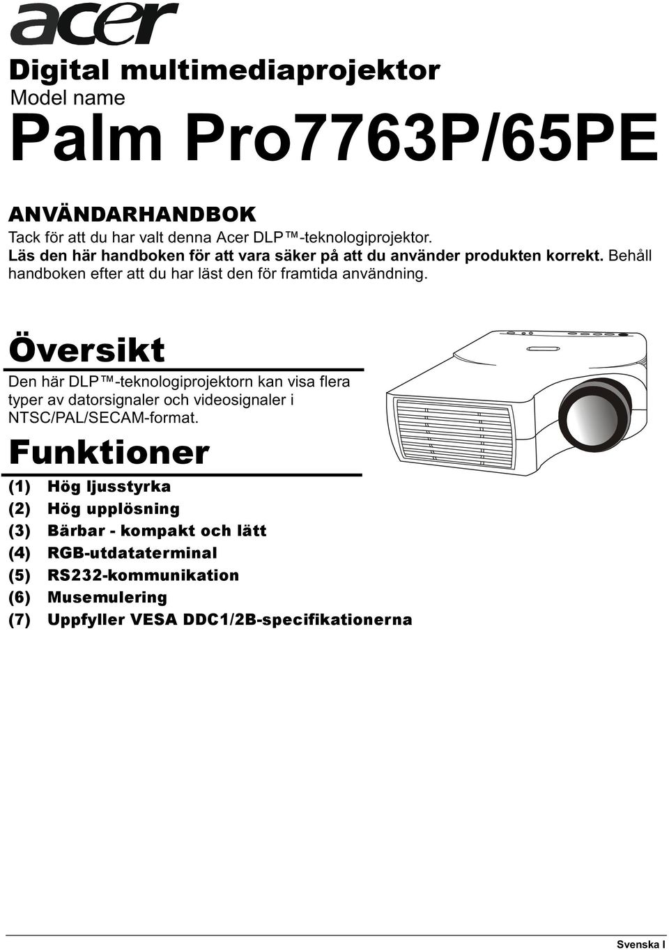 (3) Bärbar - kompakt och lätt (4) RGB-utdataterminal (5)