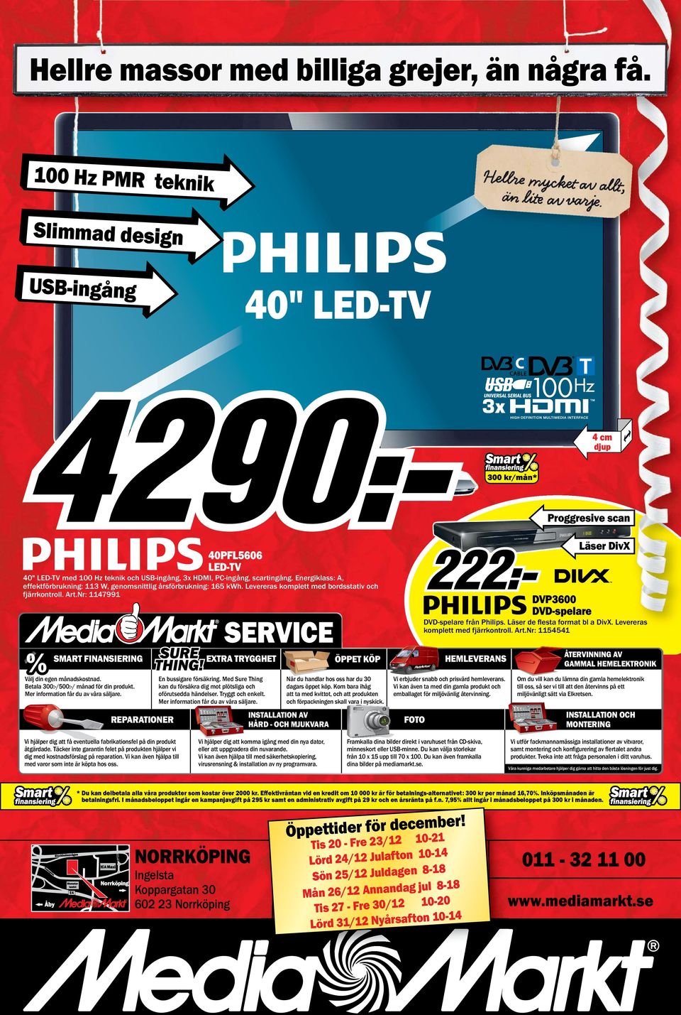 Energiklass: A, effektförbrukning: 113 W, genomsnittlig årsförbrukning: 165 kwh. Levereras komplett med bordsstativ och fjärrkontroll. Art.Nr: 1147991 DVP3600 DVD-spelare DVD-spelare från Philips.