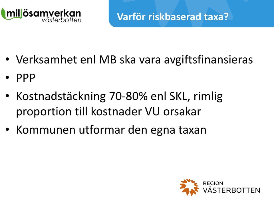 PPP Kostnadstäckning 70-80% enl SKL, rimlig