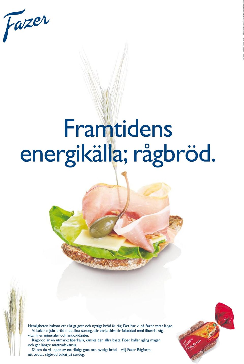 Vi bakar mjukt bröd med äkta surdeg, där varje skiva är fulladdad med fiberrik råg, vitaminer, mineraler och antioxidanter.