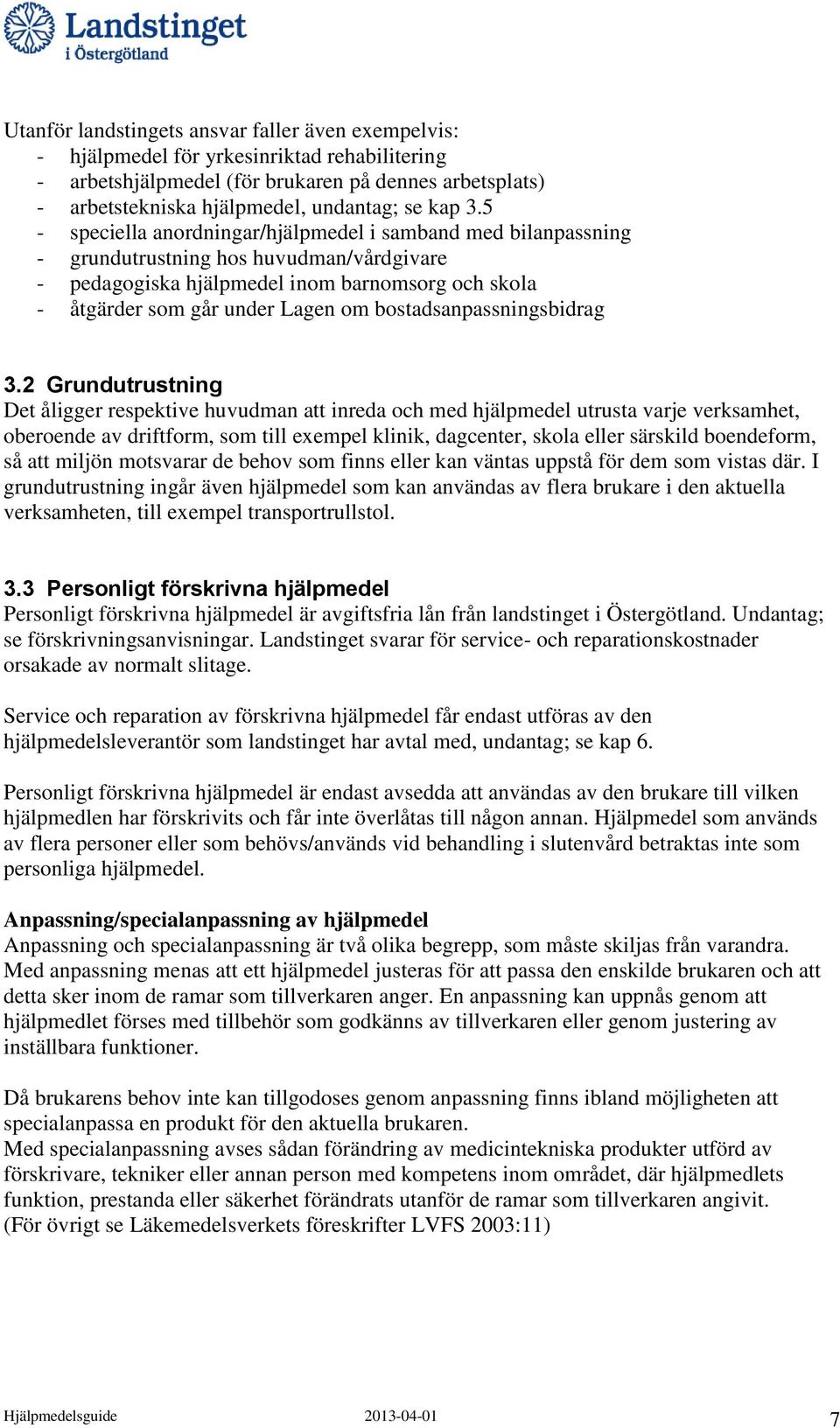 bostadsanpassningsbidrag 3.