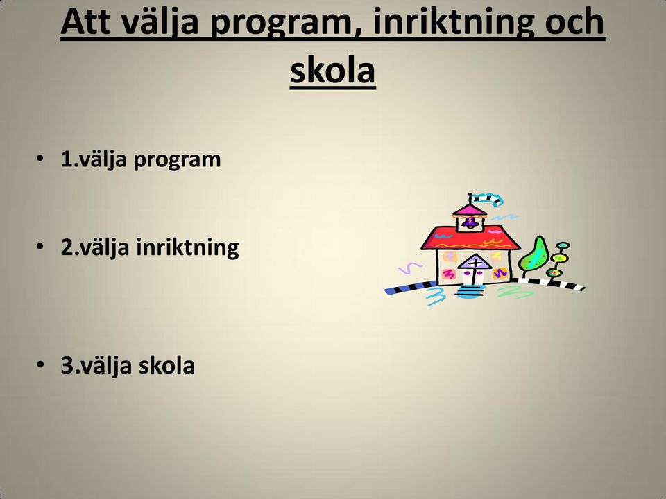 1.välja program 2.