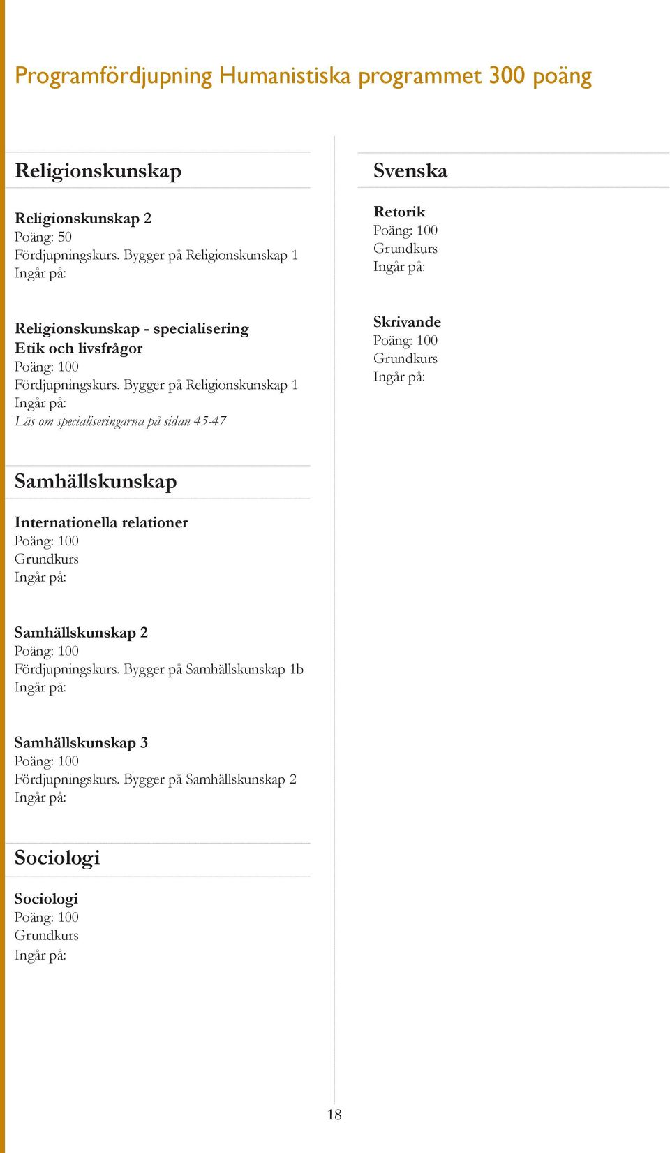 Fördjupningskurs.