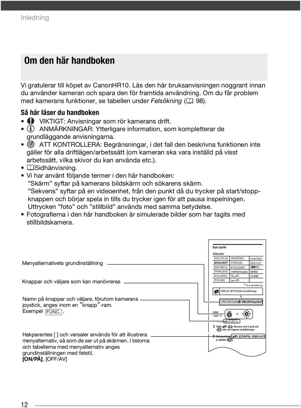 ANMÄRKNINGAR: Ytterligare information, som kompletterar de grundläggande anvisningarna.