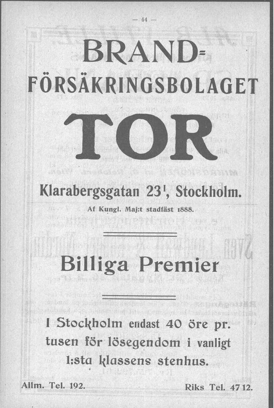 Billiga Premier I Stoc&holm endast 40 öre pr.