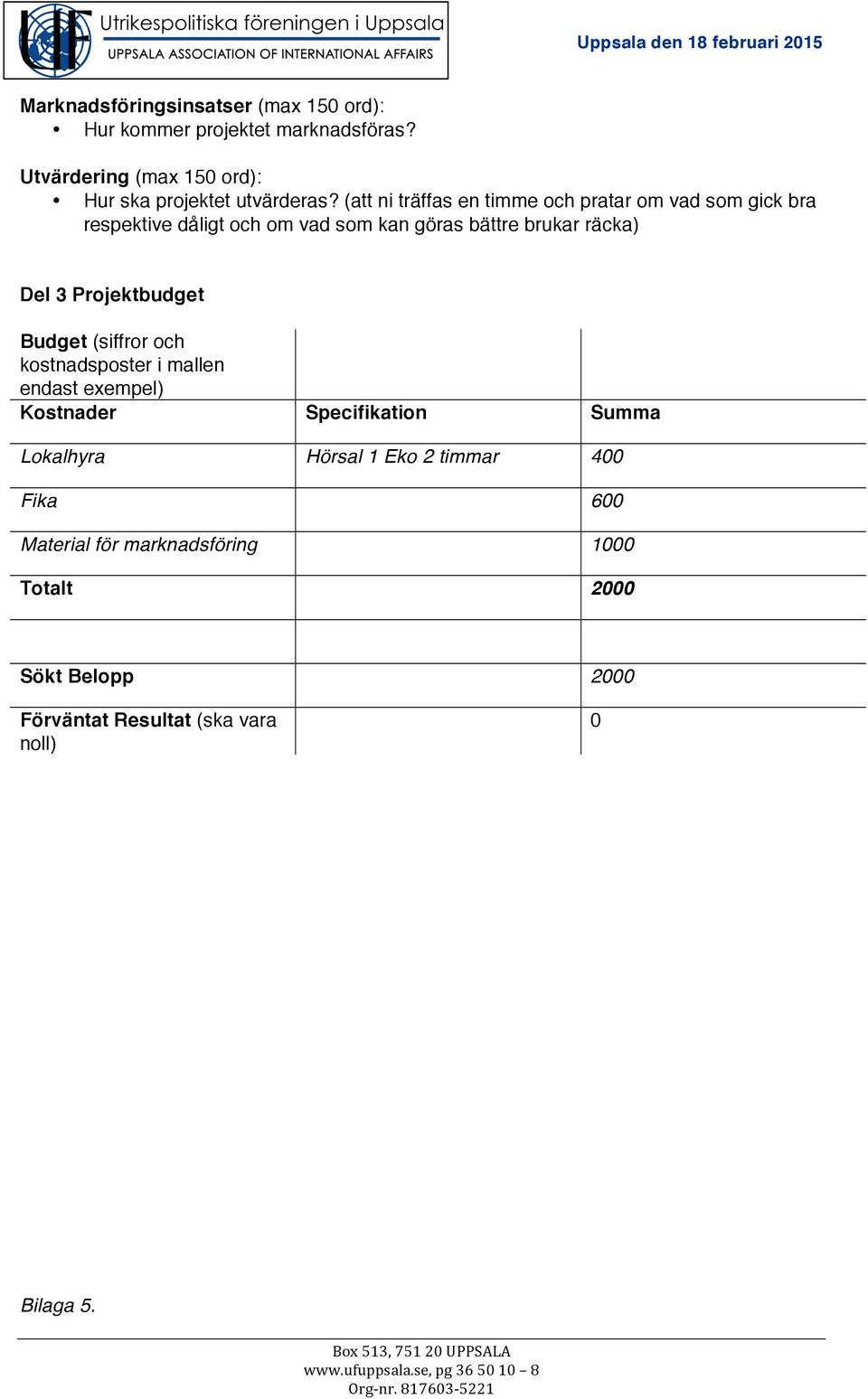 (att ni träffas en timme och pratar om vad som gick bra respektive dåligt och om vad som kan göras bättre brukar räcka) Del 3