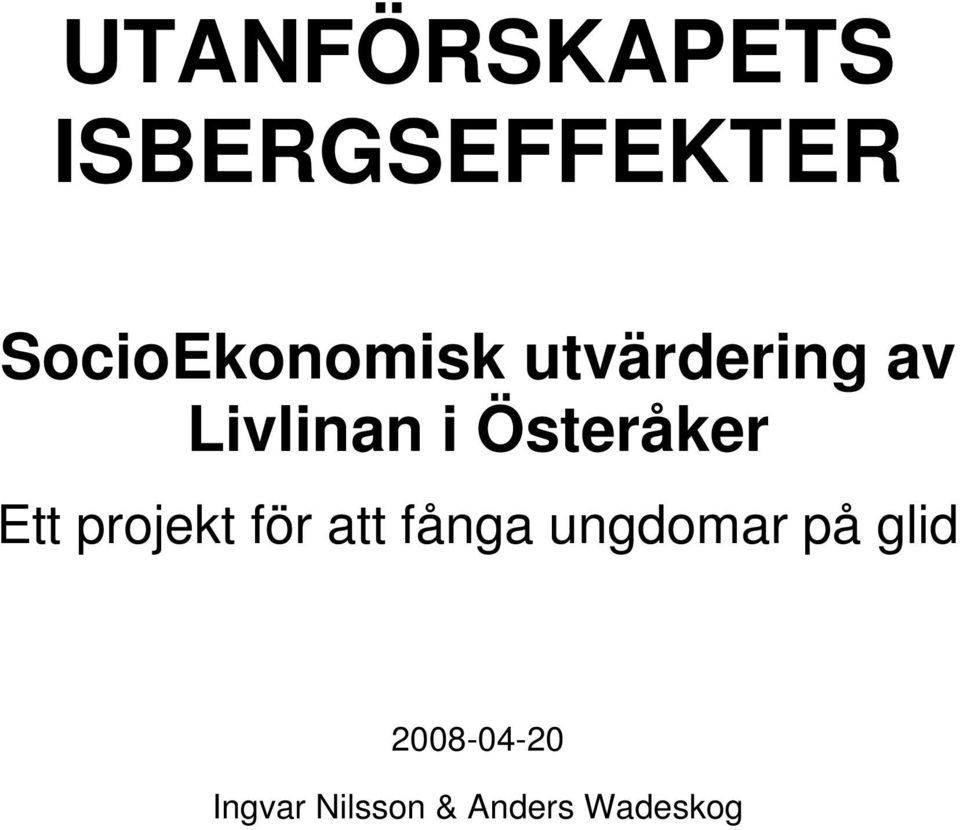 Livlinan i Österåker Ett