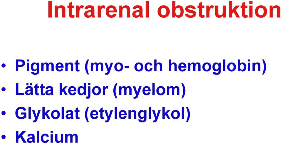 hemoglobin) Lätta kedjor