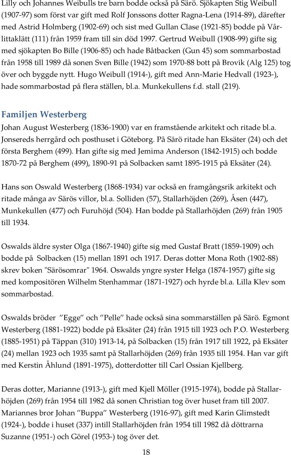 (111) från 1959 fram till sin död 1997.