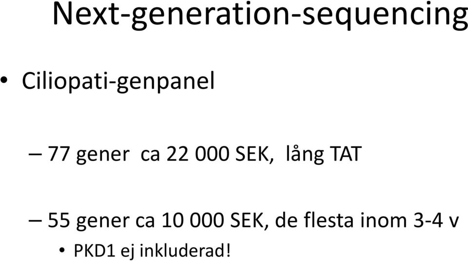 000 SEK, lång TAT 55 gener ca 10