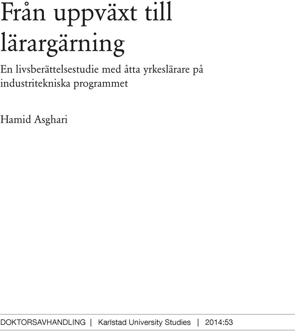 på industritekniska programmet Hamid