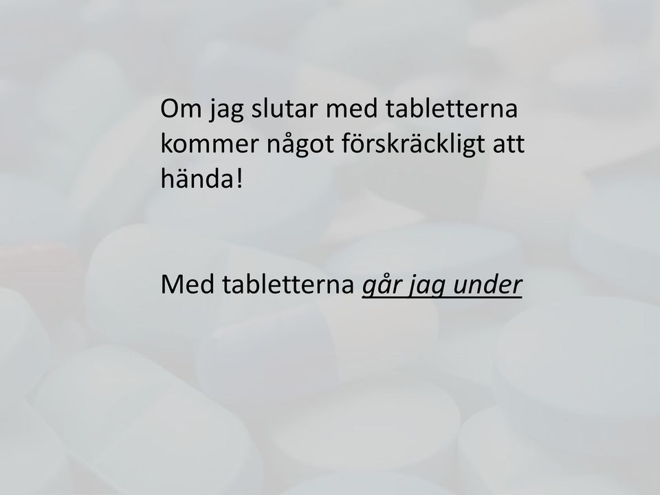 förskräckligt att hända!