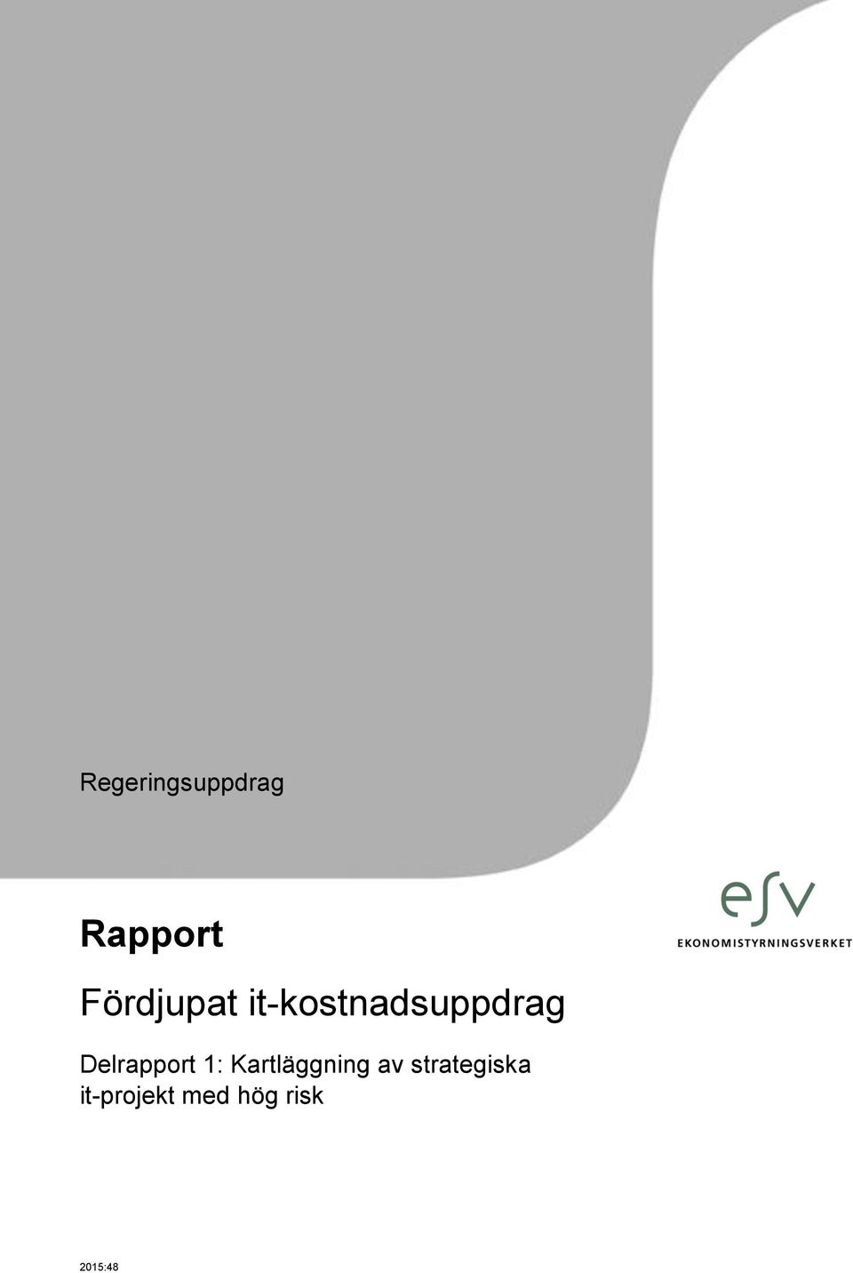 Delrapport 1: Kartläggning av