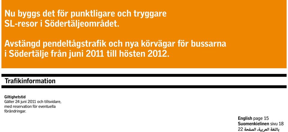 till hösten 2012.