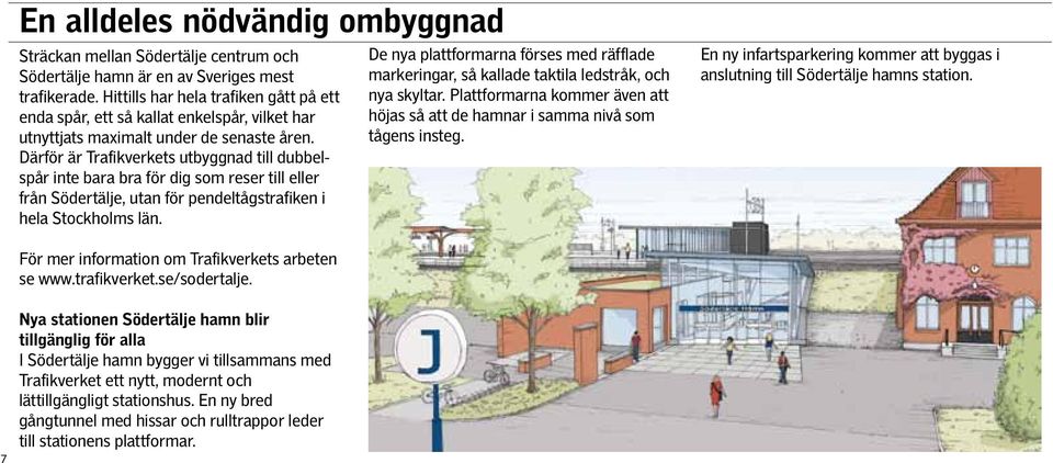 Därför är Trafikverkets utbyggnad till dubbelspår inte bara bra för dig som reser till eller från Södertälje, utan för pendeltågstrafiken i hela Stockholms län.