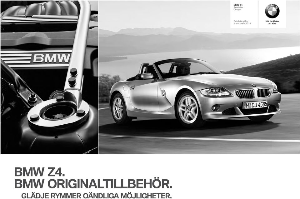 älskar att köra BMW Z4.