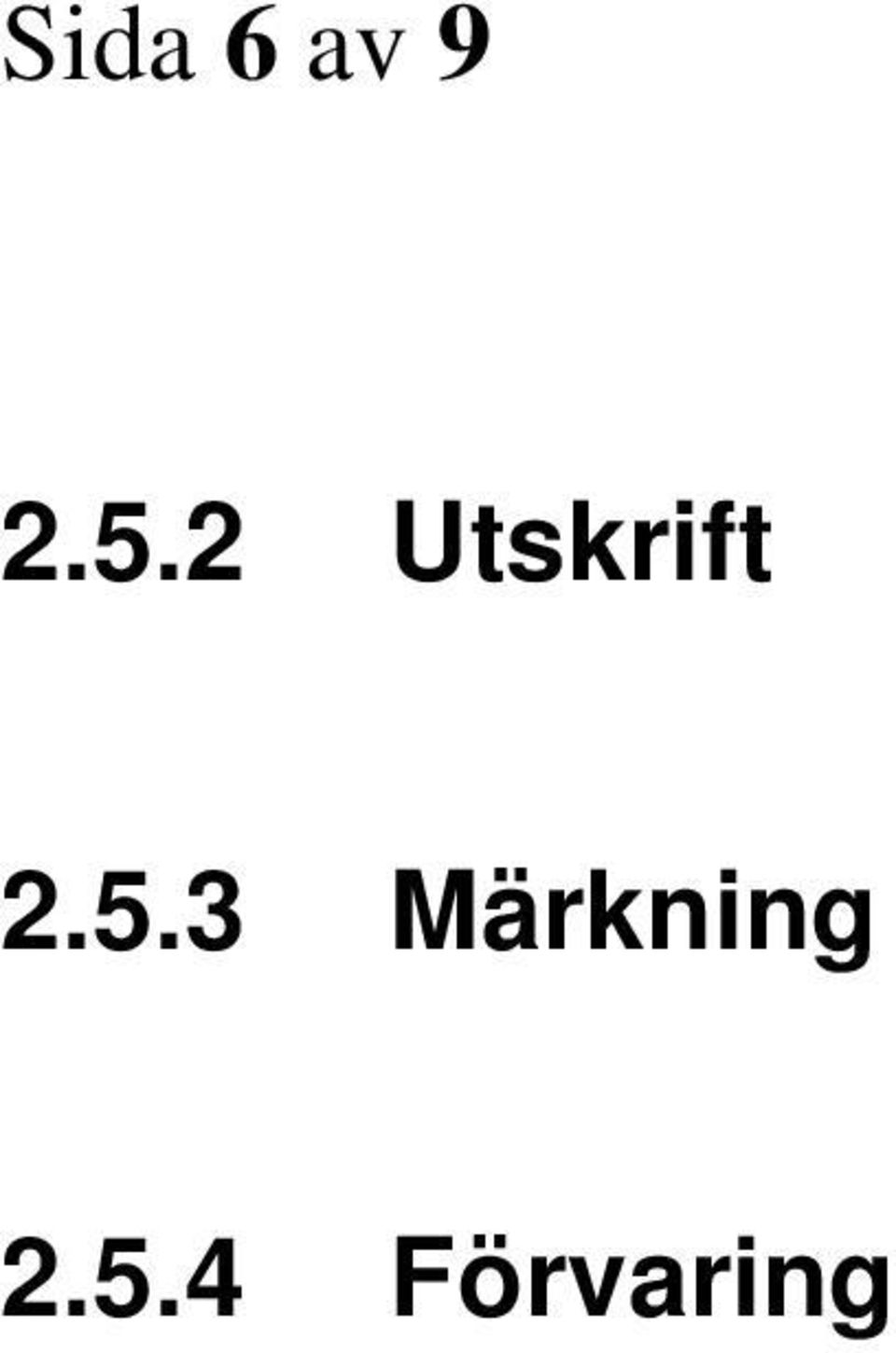 5.3 Märkning 2.