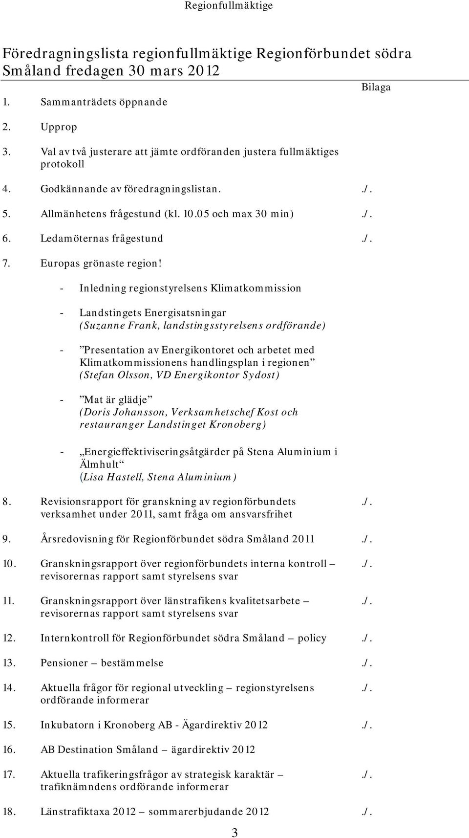 /. 7. Europas grönaste region!