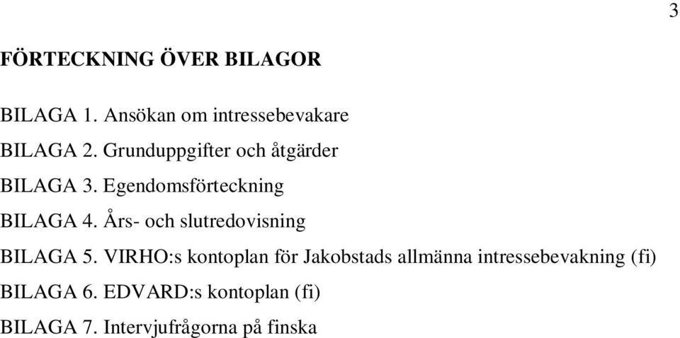 Års- och slutredovisning BILAGA 5.