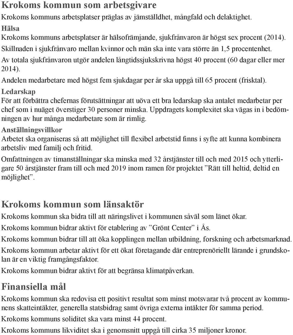 utbildning och upplevelser genom demokrati och delaktighet.