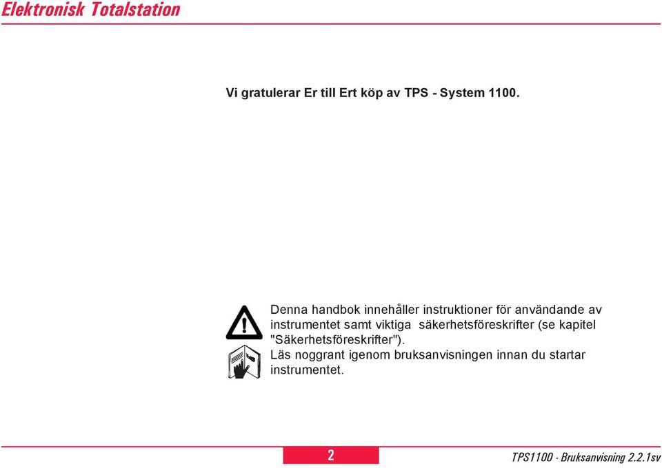 instrumentet samt viktiga säkerhetsföreskrifter (se kapitel